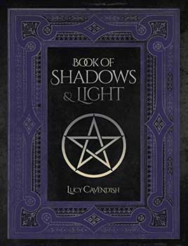 Book of shadows & Light lined journal by Lucy Cavendish - Click Image to Close