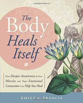 Body Heals Itself by Emily Francis - Click Image to Close