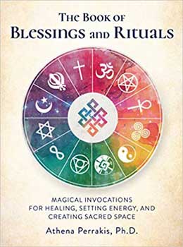 Book of Blessings & Rituals (hc) by Athena Perrakis - Click Image to Close