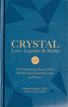 Crystal Lore, Legends & Myths (hc) by Athena Perrakis - Click Image to Close