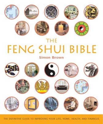 Feng Shui Bible by Simon Brown - Click Image to Close