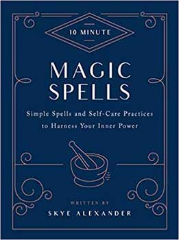 10 Minute Magic Spells (hc) by Skye Alexander - Click Image to Close