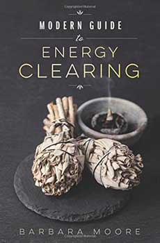 Modern Guide to Energy Clearing - Click Image to Close