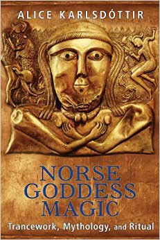 Norse Goddess Magic by Alice Karlsdottir - Click Image to Close