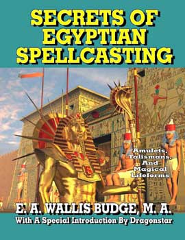Secrets of Egyptian Spellcasting - Click Image to Close