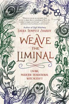 Weave the Liminal by Laura Tempest Zakroff - Click Image to Close