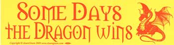 Some Days thedragon Wins - Click Image to Close